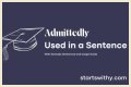 How do you use admittedly in a sentence? – Janet-Panic.com